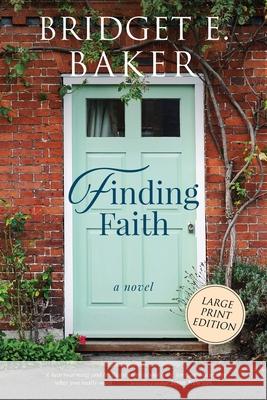 Finding Faith Bridget E. Baker 9781949655353