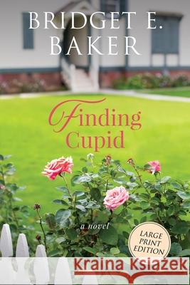 Finding Cupid Bridget E. Baker 9781949655360 Purple Puppy Publishing