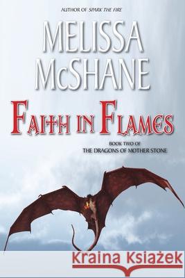 Faith in Flames Melissa McShane 9781949663648 Night Harbor Publishing