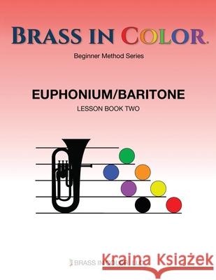 Brass in Color: Euphonium/Baritone Book 2 Sean Burdette 9781949670028 Brass in Color, LLC