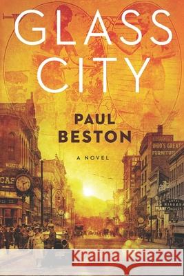 Glass City Paul Beston 9781949673432 Creators Publishing