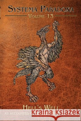 Hell's Well Sean Patrick Hazlett, Jason Whitley 9781949691818