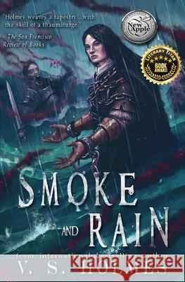 Smoke and Rain V. S. Holmes 9781949693003 Amphibian Press