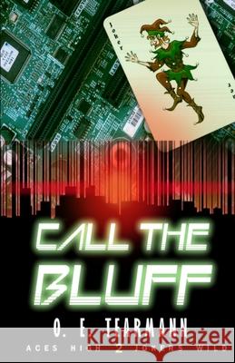 Call the Bluff O. E. Tearmann 9781949693850 Amphibian Press