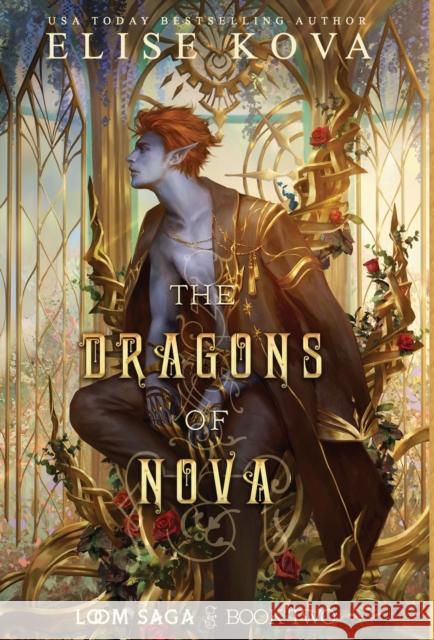 The Dragons of Nova Elise Kova   9781949694451 Silver Wing Press