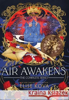 Air Awakens: The Complete Series Elise Kova 9781949694772 Silver Wing Press