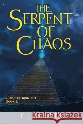 The Serpent of Chaos P J Hoover 9781949717174 Roots in Myth