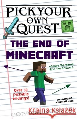 Pick Your Own Quest: The End of Minecraft Connor Hoover 9781949717594 Roots in Myth
