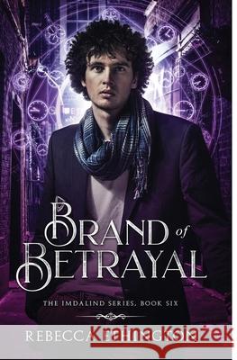 Brand of Betrayal Rebecca Ethington 9781949725315