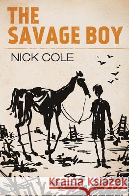 The Savage Boy Nick Cole   9781949731088 Galaxy's Edge Press