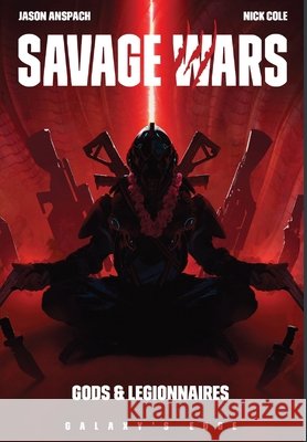Gods & Legionnaires Jason Anspach Nick Cole 9781949731286