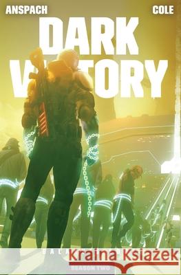 Dark Victory Jason Anspach Nick Cole 9781949731569 Galaxy's Edge Press