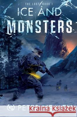 Ice and Monsters Peter Nealen 9781949731651 Wargate Books