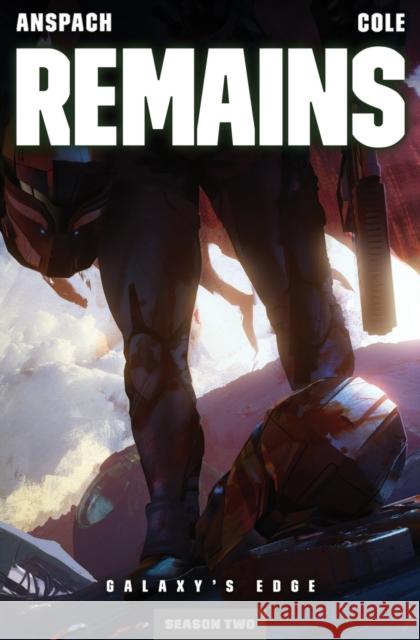 Remains Jason Anspach Nick Cole 9781949731675 Galaxy's Edge Press