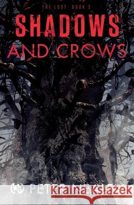 Shadows and Crows Peter Nealen 9781949731699 Wargate Books