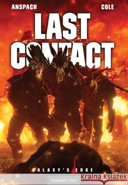 Last Contact Jason Anspach Nick Cole  9781949731743 Galaxy's Edge Press