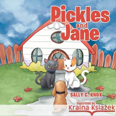 Pickles and Jane Sally C. Knox 9781949735574