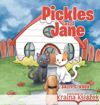 Pickles and Jane Sally C. Knox 9781949735581