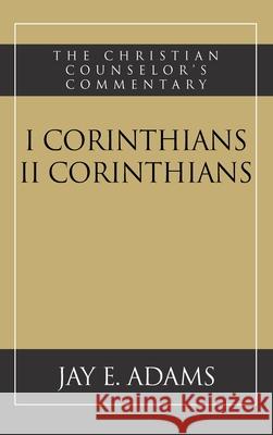 I and II Corinthians Jay E Adams 9781949737295 Institute for Nouthetic Studies