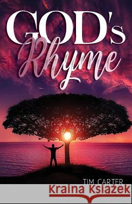 God's Rhyme Tim Carter 9781949746631 Lettra Press LLC