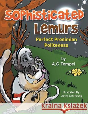 Sophisticated Lemurs A. C. Tempel 9781949746754 Lettra Press LLC