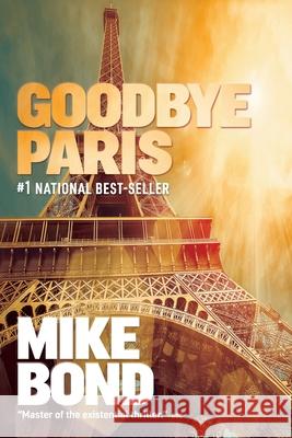 Goodbye Paris Mike Bond 9781949751024