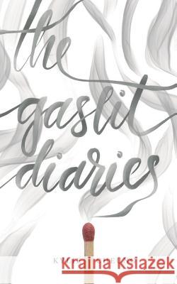 The Gaslit Diaries Thought Catalog Kylie Cheung 9781949759013 Thought Catalog Books