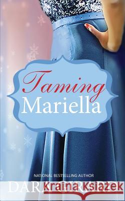 Taming Mariella Dara Girard 9781949764055 Ilori Press Books, LLC