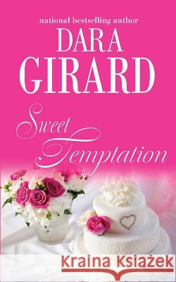 Sweet Temptation Dara Girard 9781949764062 Ilori Press Books, LLC