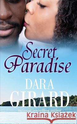 Secret Paradise Dara Girard 9781949764116 Ilori Press Books, LLC