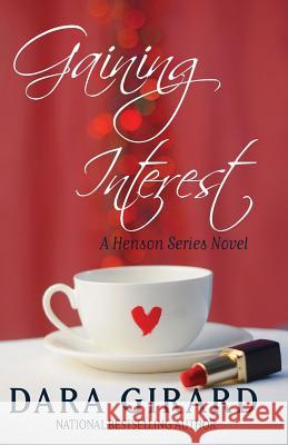 Gaining Interest Dara Girard 9781949764161 Ilori Press Books, LLC