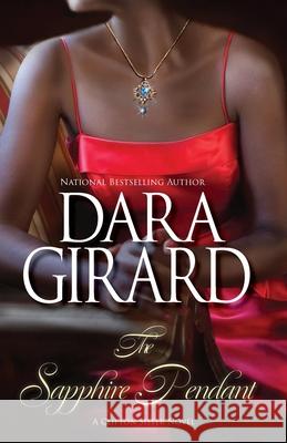 The Sapphire Pendant Dara Girard 9781949764253 Ilori Press Books, LLC