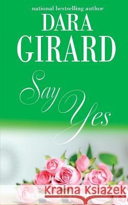 Say Yes Dara Girard 9781949764352