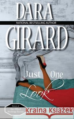 Just One Look Dara Girard 9781949764376 Ilori Press Books, LLC