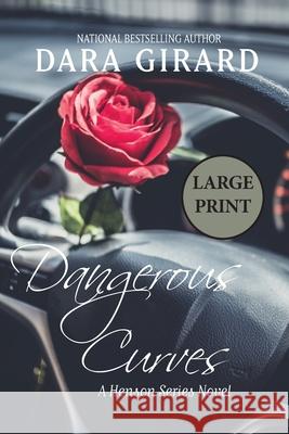 Dangerous Curves Dara Girard 9781949764437 Ilori Press Books, LLC