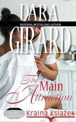 The Main Attraction Dara Girard 9781949764444 Ilori Press Books, LLC