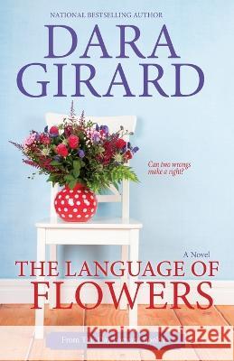 The Language of Flowers Dara Girard   9781949764642 Ilori Press Books, LLC