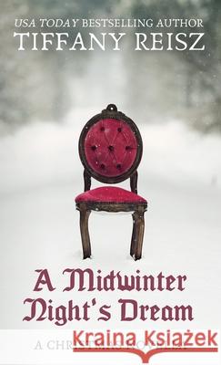 A Midwinter Night's Dream: A Christmas Novella Tiffany Reisz 9781949769197