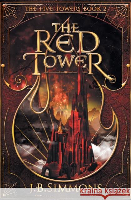 The Red Tower J. B. Simmons 9781949785029 J.B. Simmons