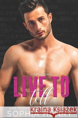 Live to Tell: A Fake Fiancé Romance Sophia Henry 9781949786033 R. R. Bowker