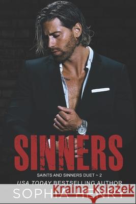 Sinners: Saints and Sinners Duet Book 2 Sophia Henry 9781949786101 Krasivo Creative LLC