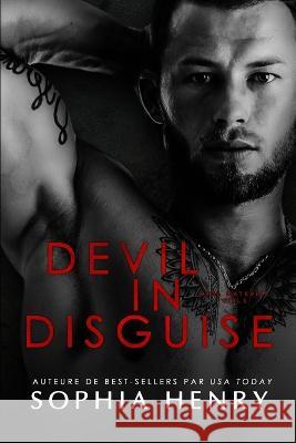 Devil In Disguise: Un roman d'amour autonome qui parle de seconde chance Sophia Henry, Julie Delva 9781949786668 Krasivo Creative