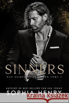 Sinners: Une histoire d'amour et de seconde chance Maya Douadi Julie Delva Sophia Henry 9781949786897 Krasivo Creative LLC