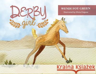 Derby Girl Wendi Foy Green Olivia Fregoso 9781949791914 Boligrafo Books