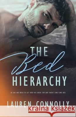 The Bed Hierarchy Lauren Connolly 9781949794113 Lauren Connolly Romance