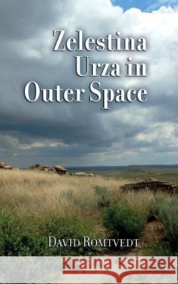 Zelestina in Outer Space David Romtvedt 9781949805024 Center for Basque Studies UV of Nevada, Reno