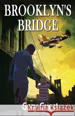 Brooklyn's Bridge Gary Guest 9781949809381 Words Matter Publishing