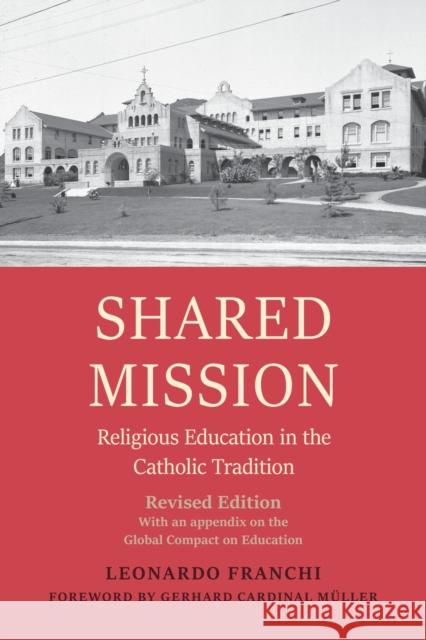 Shared Mission Gerhard Cardinal Muller 9781949822403