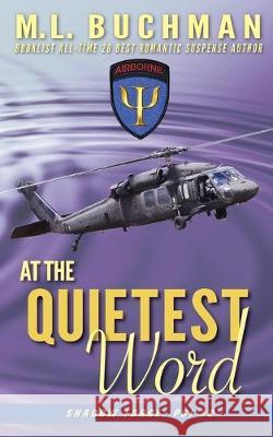 At the Quietest Word M. L. Buchman 9781949825541