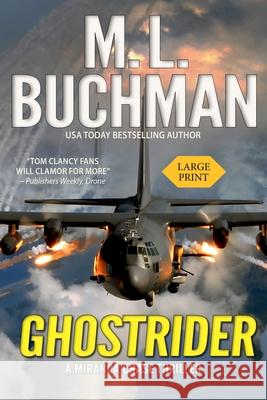 Ghostrider (large print): a political thriller Buchman, M. L. 9781949825787 Buchman Bookworks, Inc.